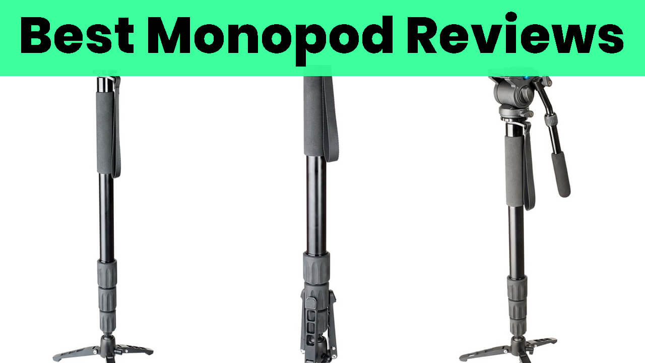 Best monopod reviews